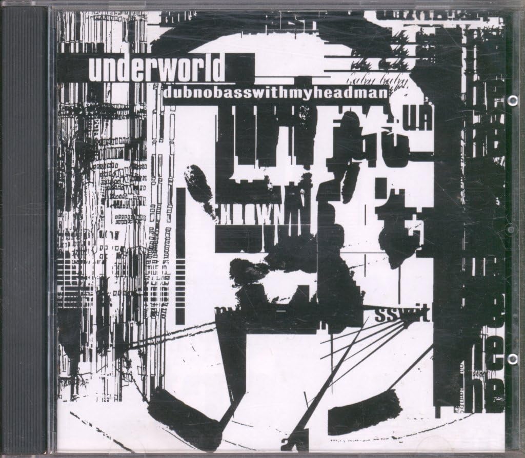 Dubnobasswithmyheadman by Underworld: Amazon.co.uk: CDs & Vinyl