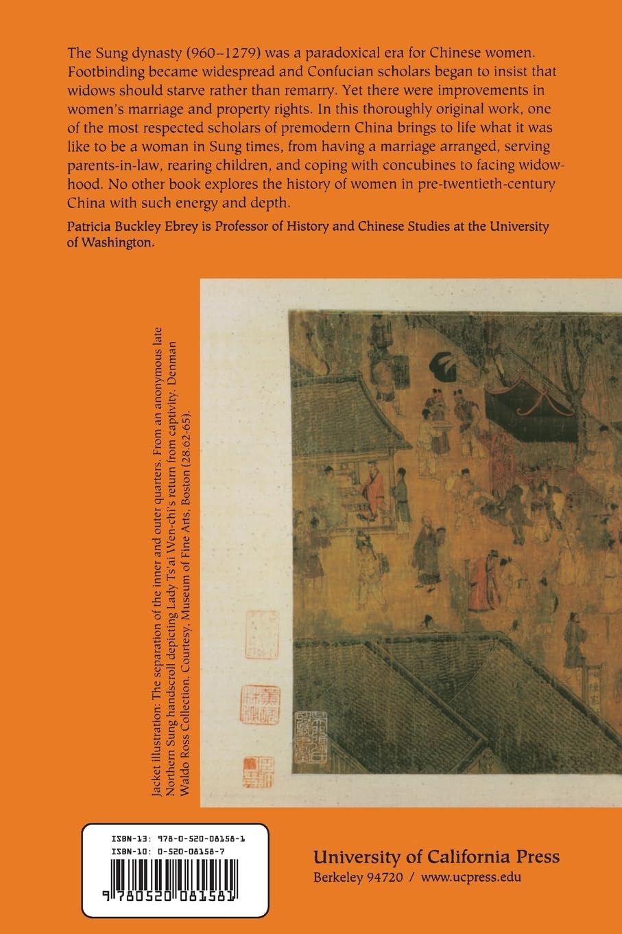 The Inner Quarters: Marriage and the Lives of Chinese Women in the Sung Period