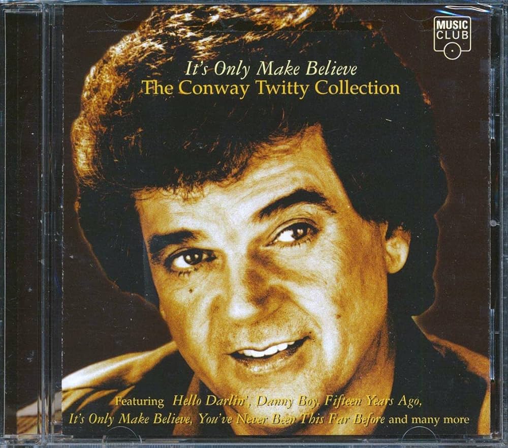 Twitty, Conway - It's Only Make Believe: The Conway Twitty Collection - Amazon.com Music