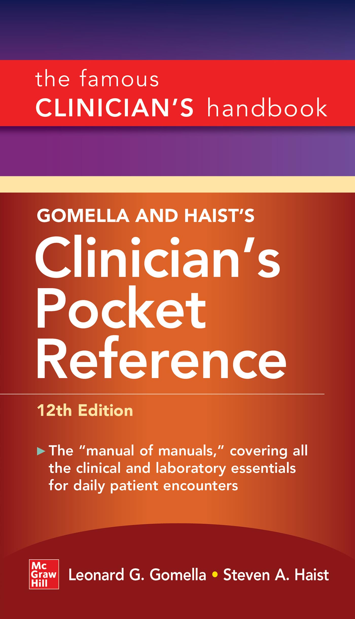 Gomella and Haist's Clinician's Pocket Reference, 12th Edition 12th Edition