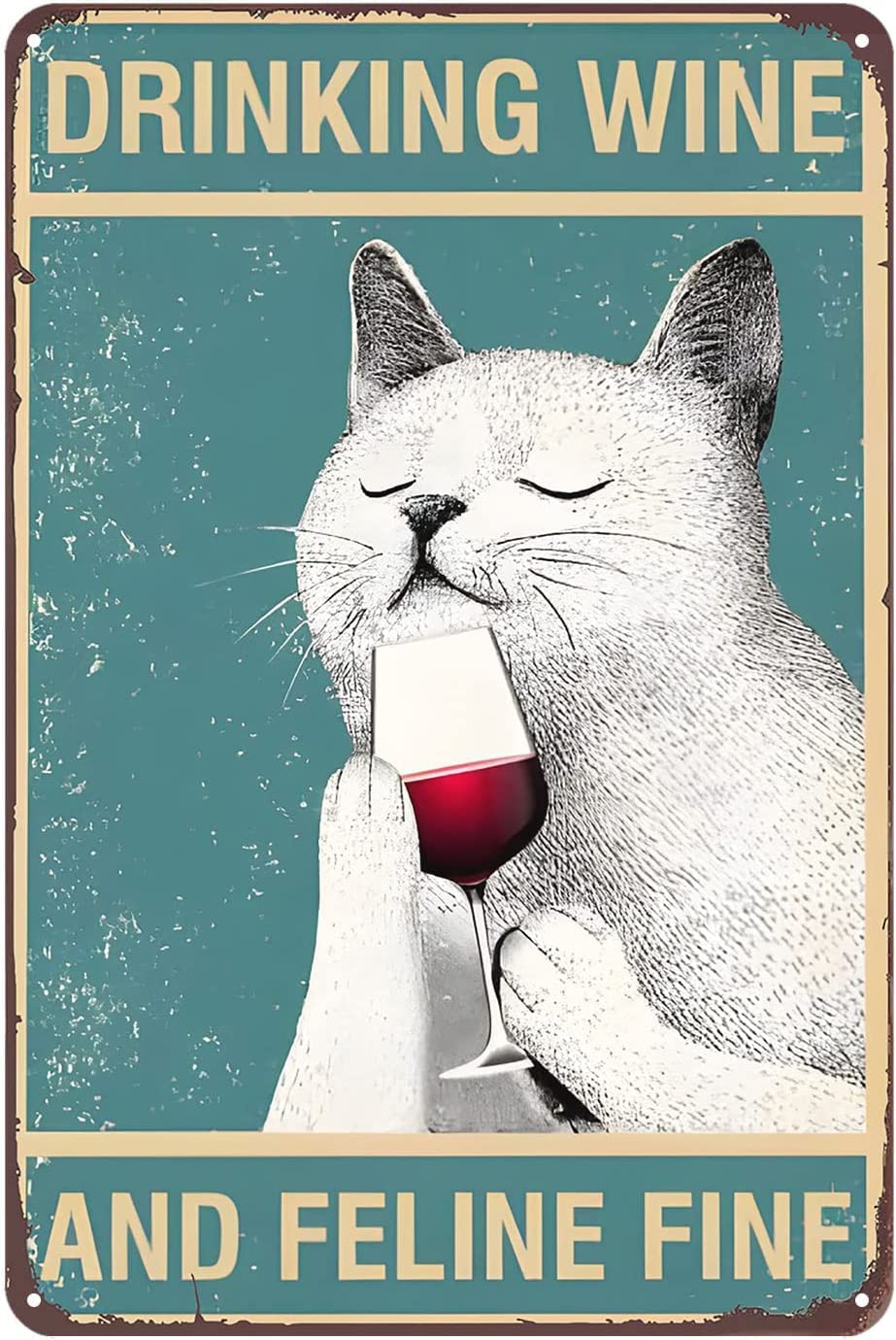 kisoyo Funny Metal Sign Drinking Wine and Feline Fine White Cat and Wine Retro Tin Sign Home Kitchen Bar Cafe Club Cave Wall Decor Cat Tin Sign 12x16 Inch