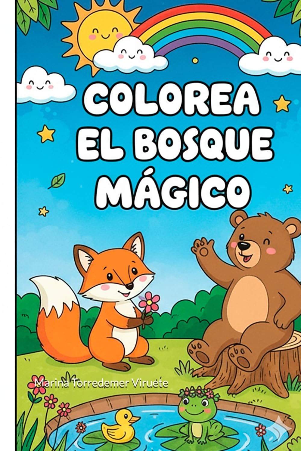 Colorea el bosque mágico: Libro para colorear - Actividades Creativas para Niños y Niñas de 4 a 8 Años | Naturaleza, Fantasía y Aprendizaje Divertido (35 Diseños Originales) (Colorea el mundo mágico)
