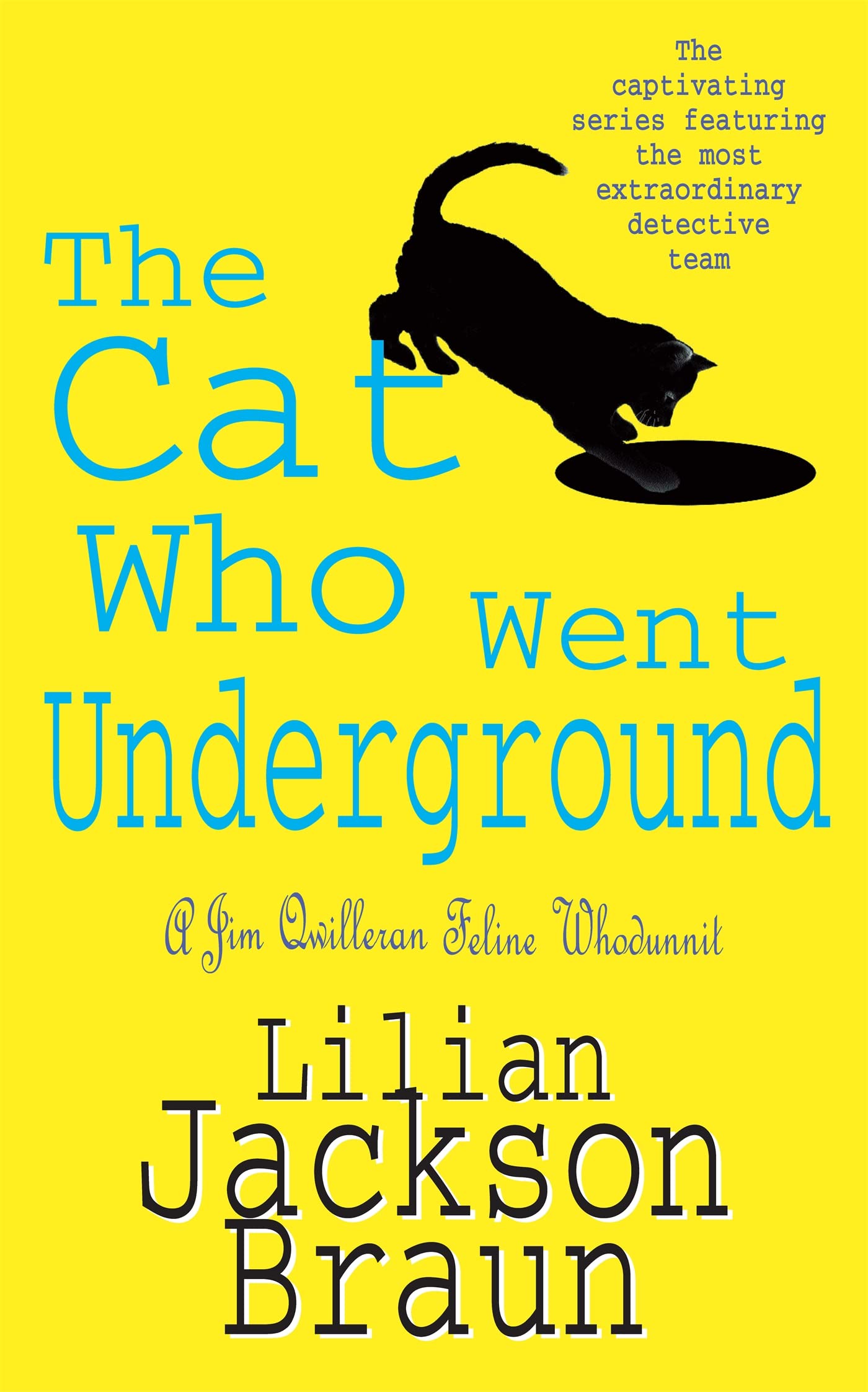 The Cat Who Went Underground The Cat Who  by Lilian Jackson Braun PAPERBACK