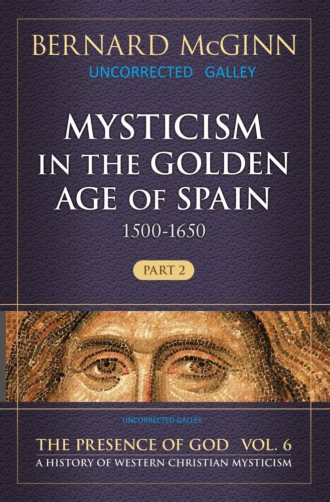 Mysticism in the Golden Age of Spain (1500-1650): 1500-1650: 6
