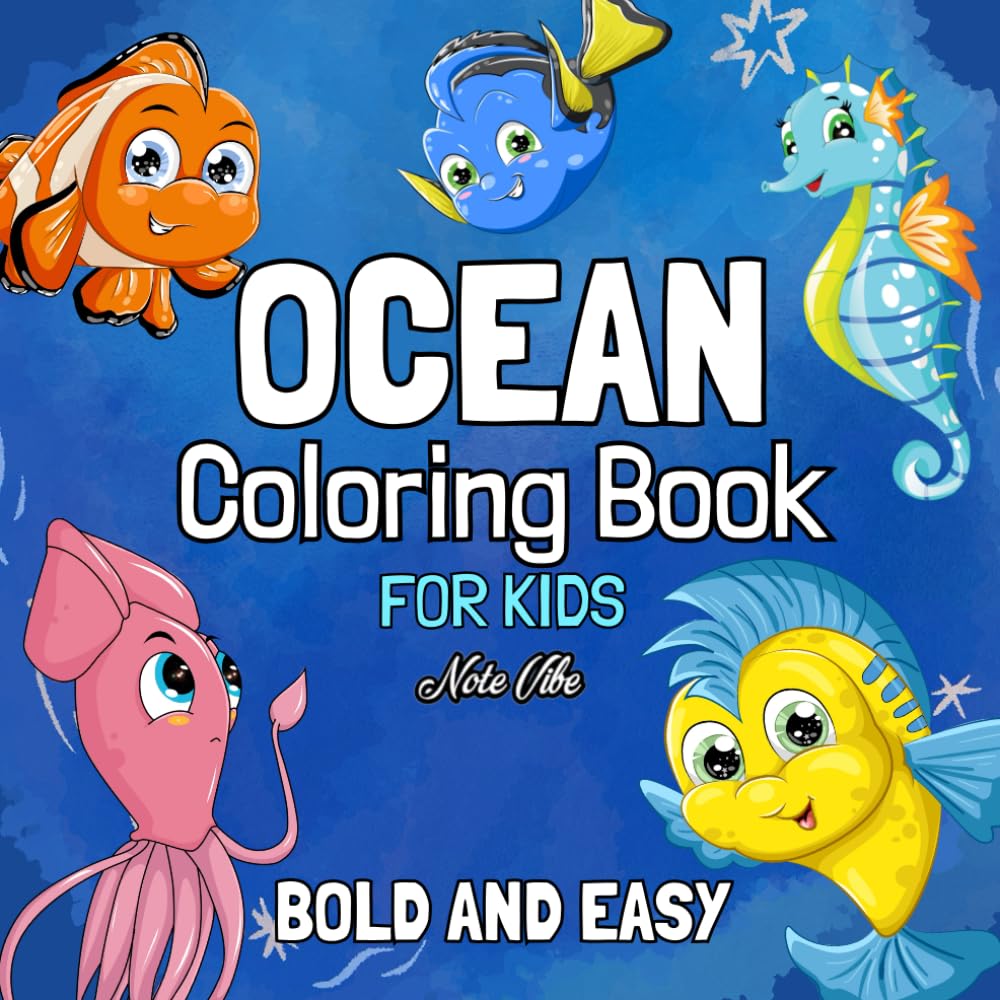 Ocean Coloring Book For Kids: Bold and Easy Designs Sea Life Theme for Kids and Toddlers