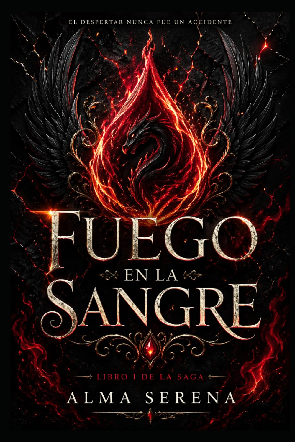 FUEGO EN LA SANGRE: El despertar de un poder que no debería existir