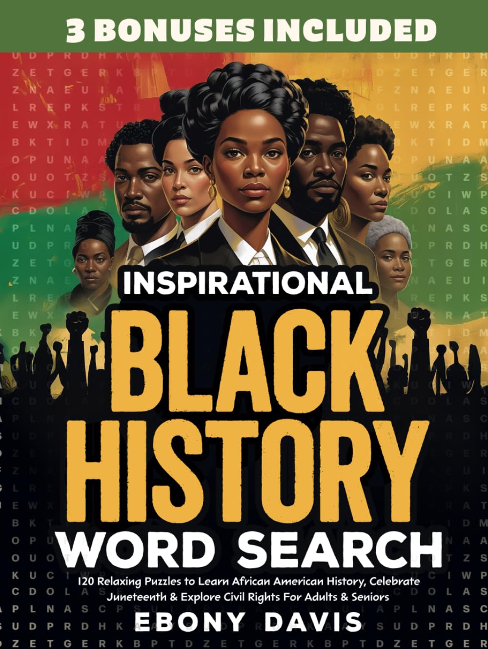 Inspirational Black History Word Search: 120 Relaxing Puzzles to Learn African American History, Celebrate Juneteenth & Explore Civil Rights For Adults & Seniors (Gift Books)