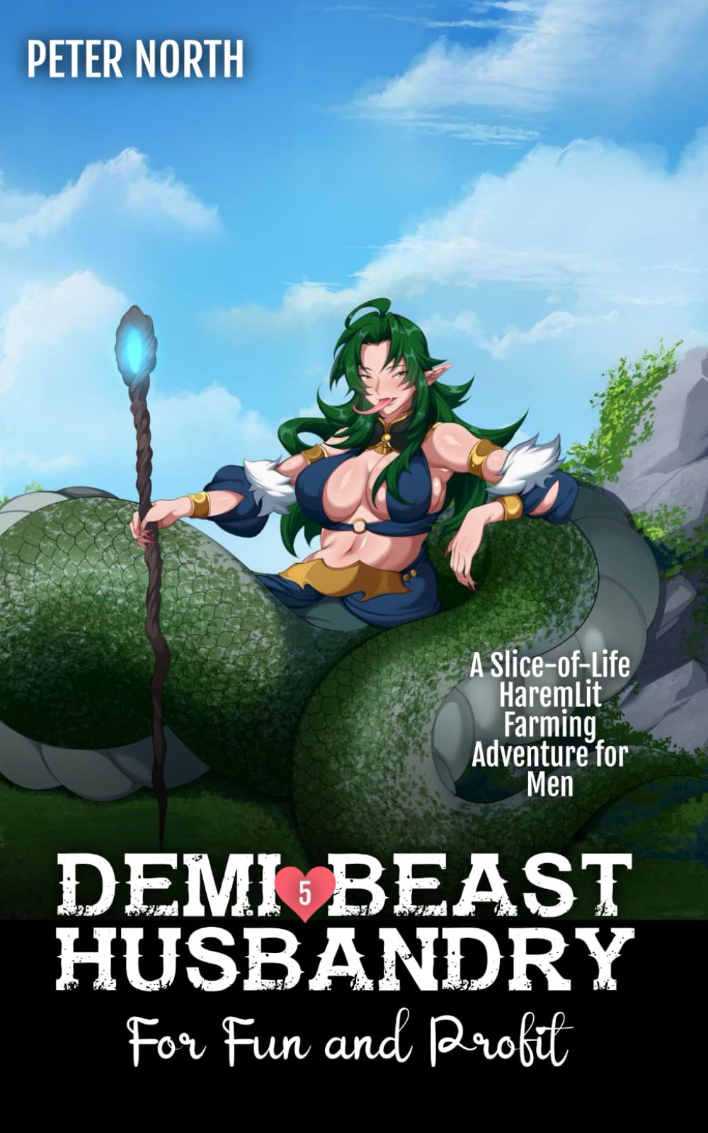 Demi-Beast Husbandry for Fun and Profit 5: A Slice-of-Life HaremLit Farming Adventure for Men
