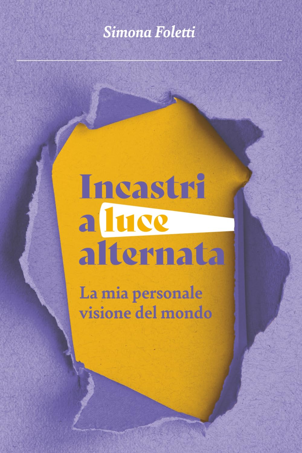 Incastri a luce alternata: La mia personale visione del mondo