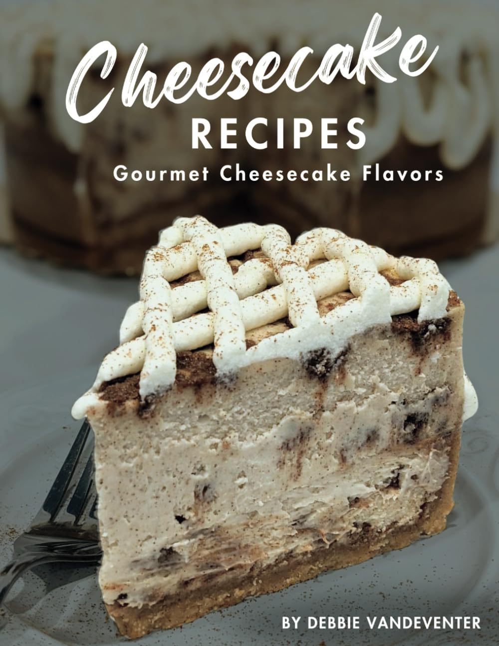 Cheesecake Recipes: Gourmet Cheesecake Flavors      Paperback – January 8, 2025