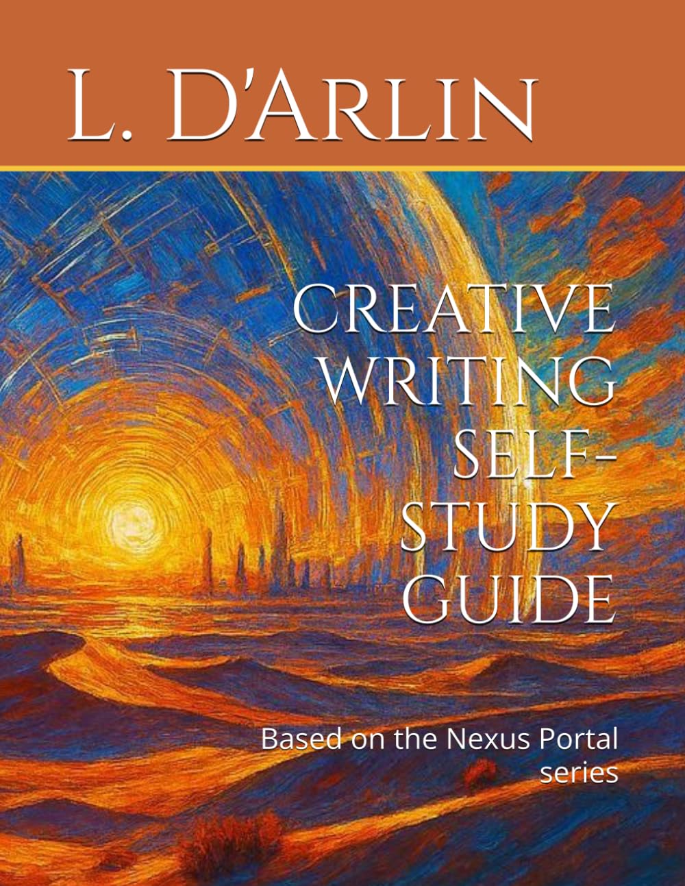 CREATIVE WRITING SELF-STUDY GUIDE: Based on the Nexus Portal series