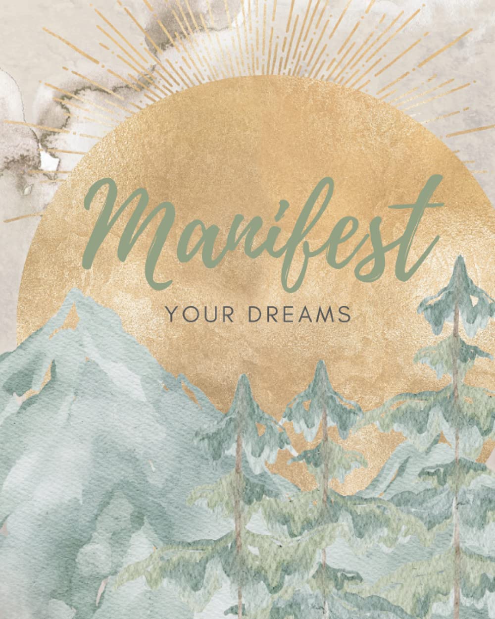 Daily Manifestation Journal / Diary: Manifest your dreams: Daily prompted journal to focus ideas and set clear intentions (Universe Magic)