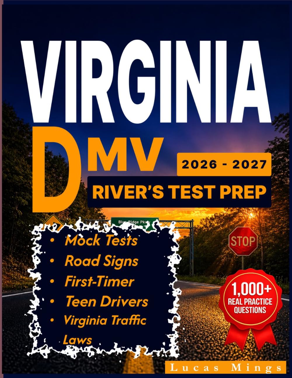 VIRGINIA DMV DRIVER'S TEST PREP 2026–2027: The Complete Study Guide with 1,000+ Real Practice Questions, Mock Tests, Road Signs & Virginia Traffic ... (State-by-State Driver's Test Prep Simple)