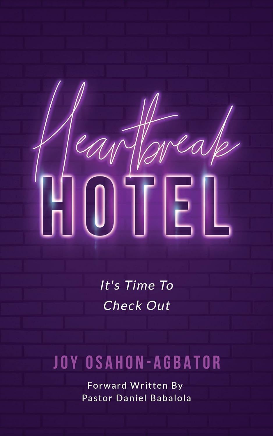 Heartbreak Hotel It's Time To Check Out Kindle edition by Osahon