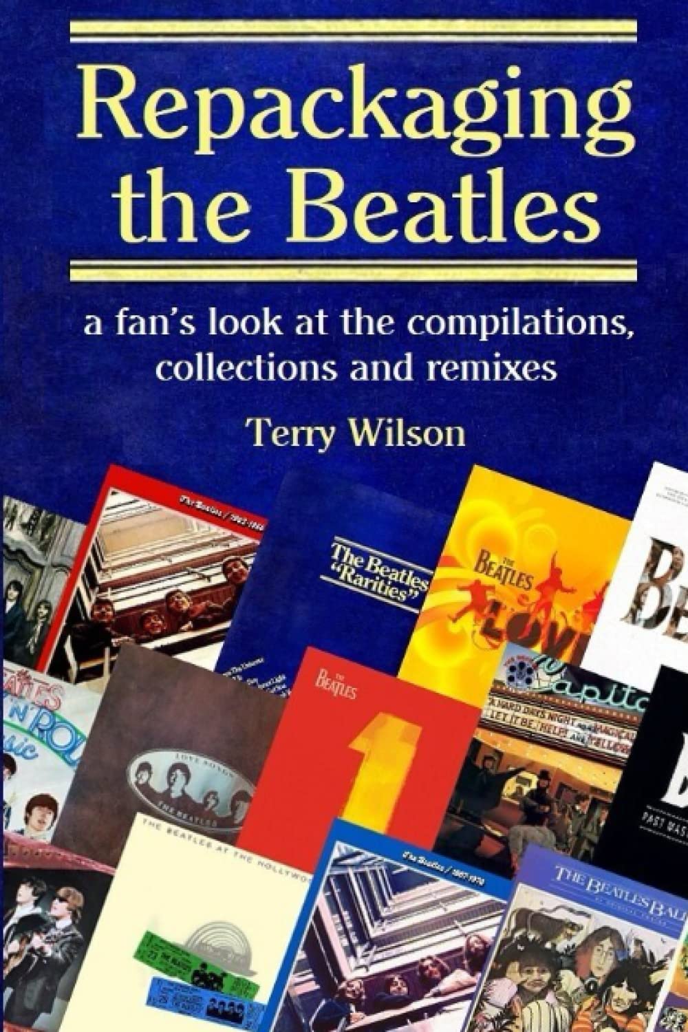 Repackaging the Beatles: a fan’s look at the compilations, collections and remixes