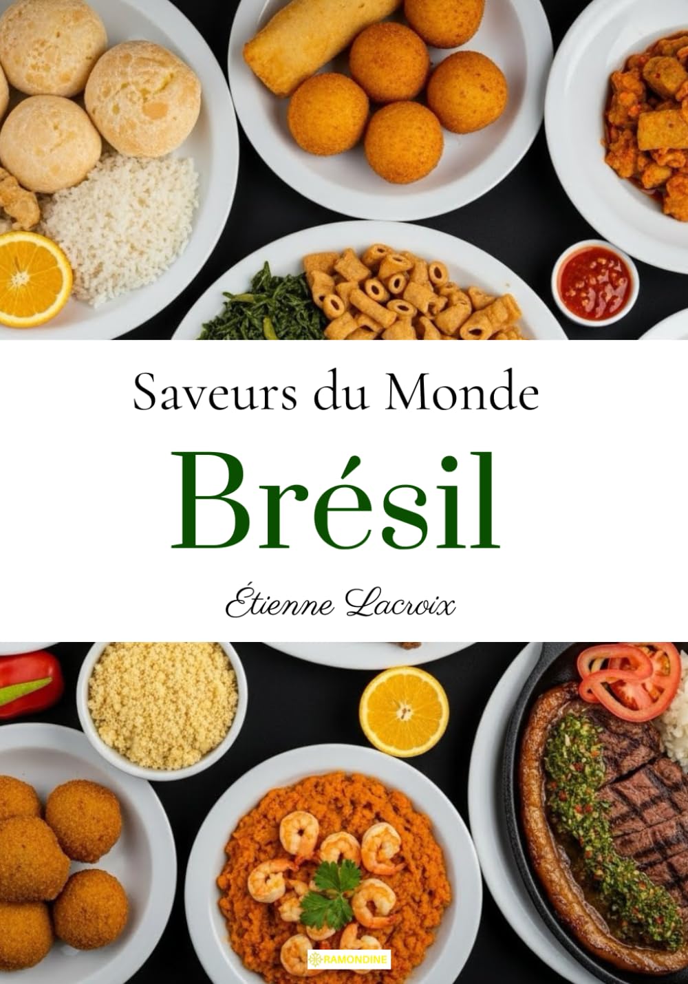 Saveurs du monde: Brésil