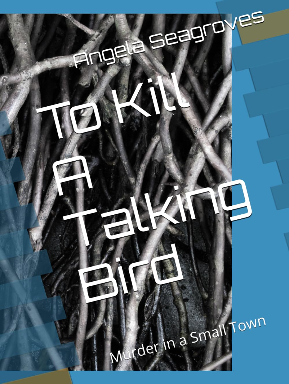 To Kill A Talking Bird : Murder In A Small Town      Hardcover – Large Print, January 9, 2026