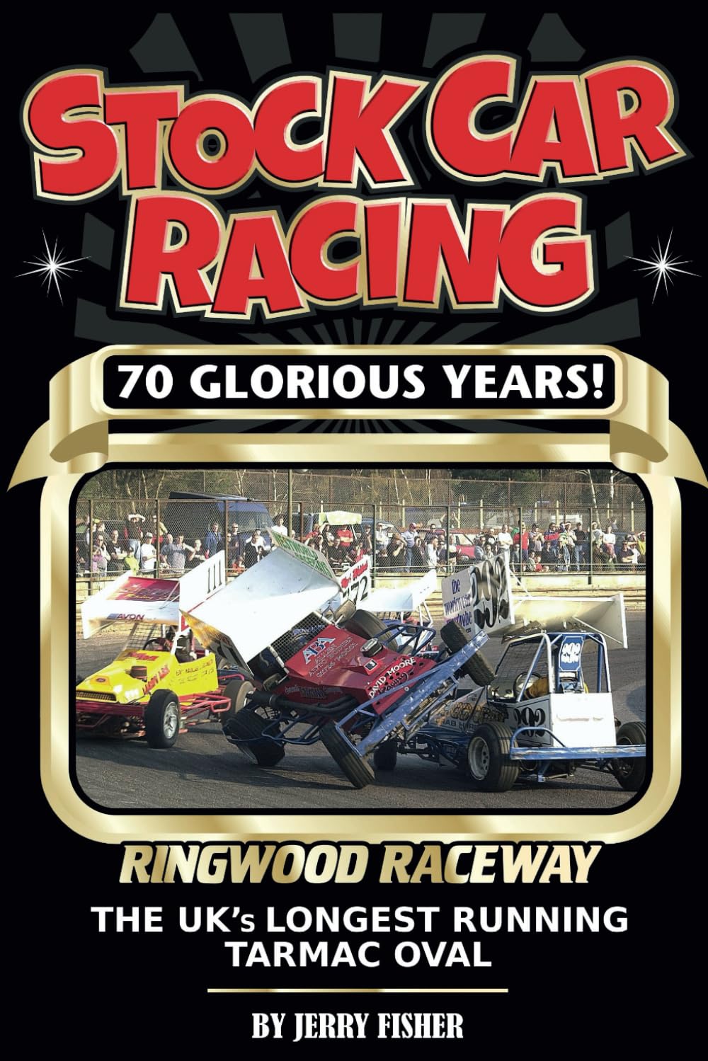 Stock Car Racing: 70 Glorious Years!: Amazon.co.uk: Fisher, Jerry