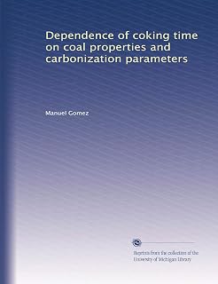 Dependence of coking time on coal properties and carbonization parameters