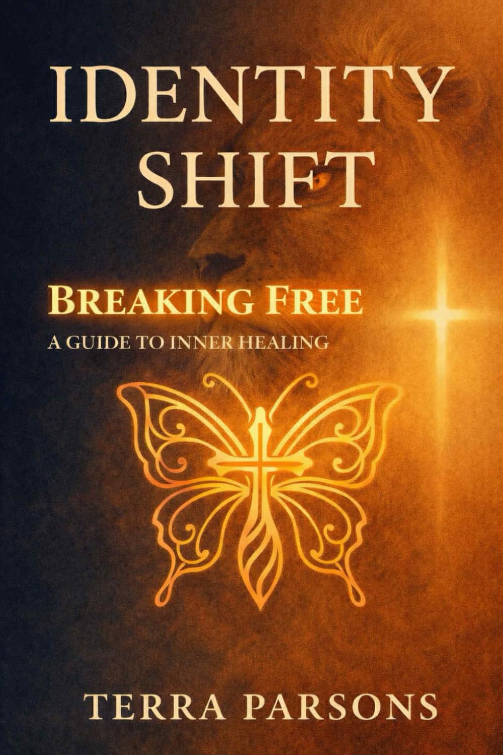 Identity Shift Breaking Free: A Guide to Inner Healing