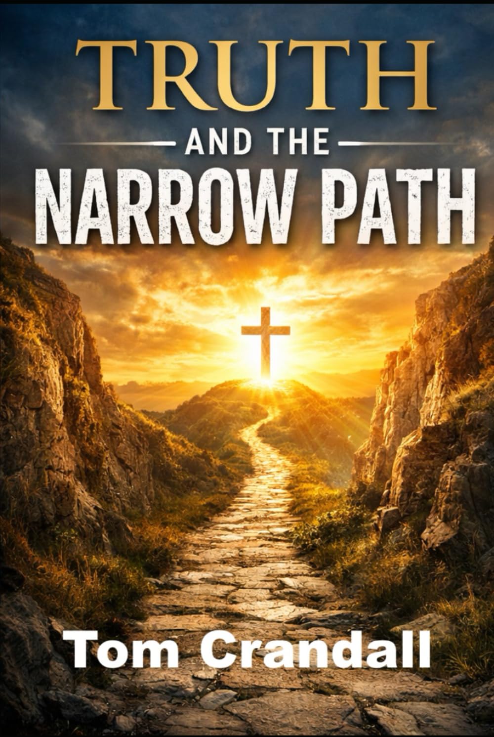 Truth And The Narrow Path