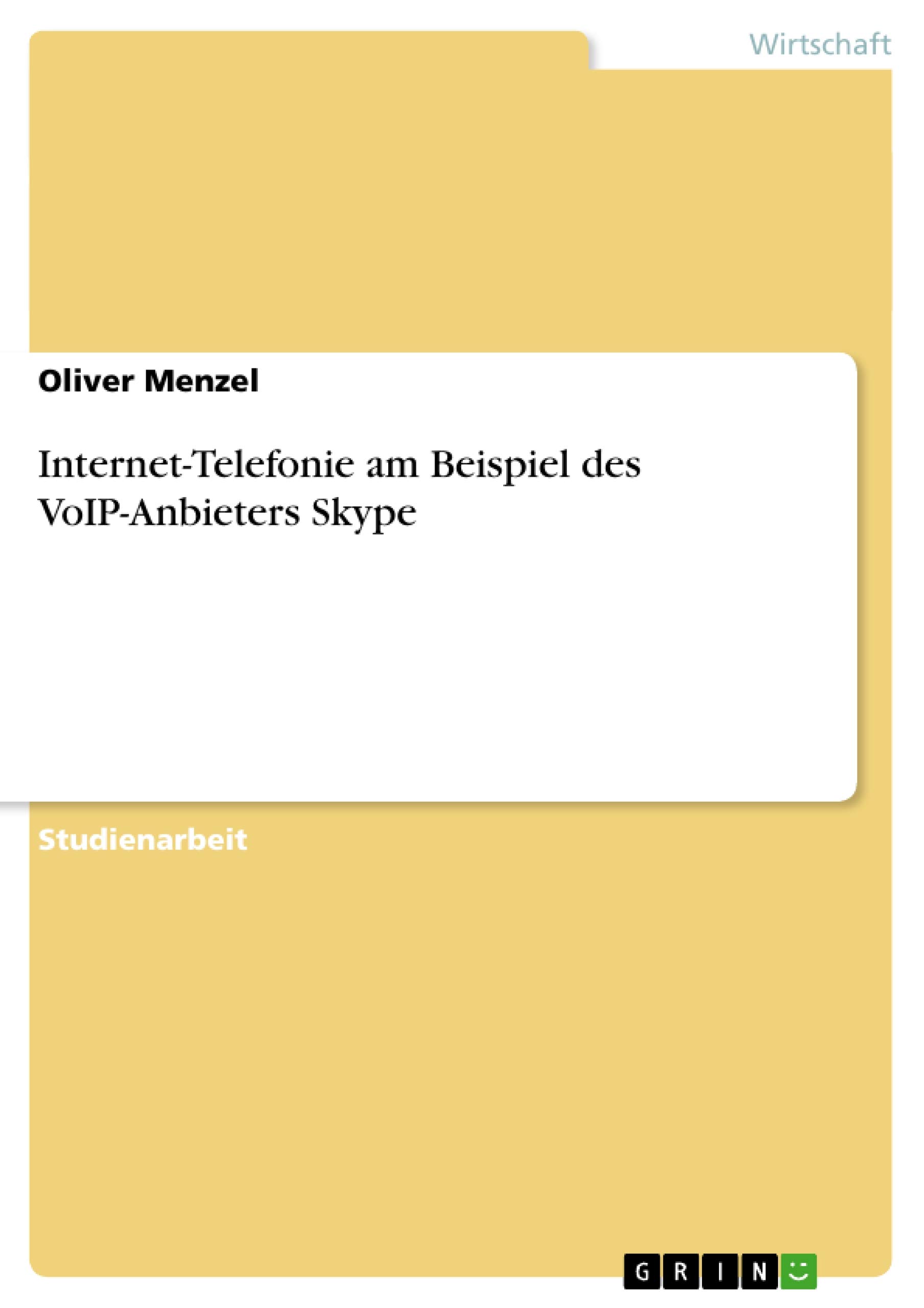 Internet-Telefonie am Beispiel des VoIP-Anbieters Skype