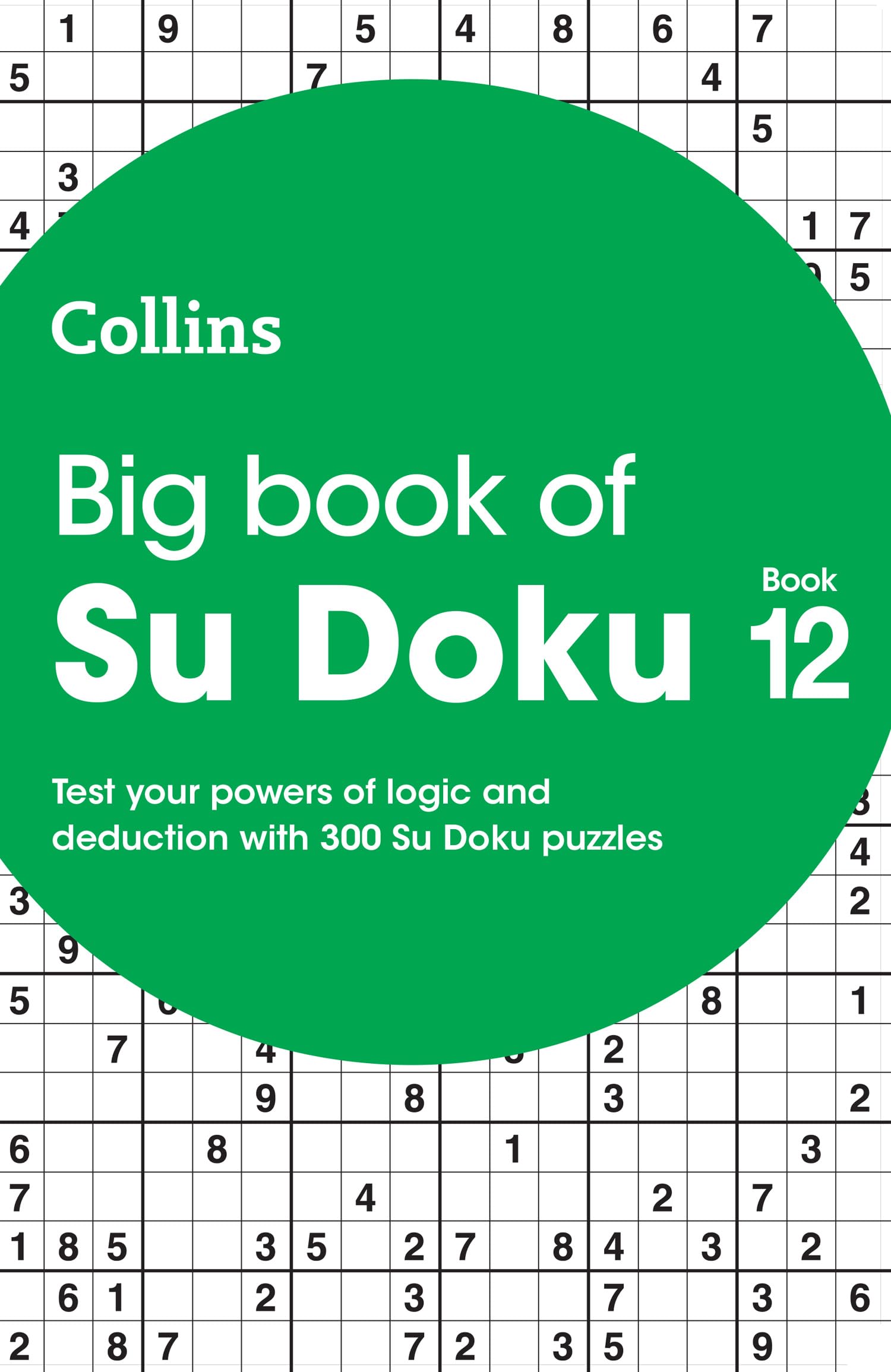 Big Book of Su Doku 12: 300 Su Doku puzzles (Collins Su Doku)
