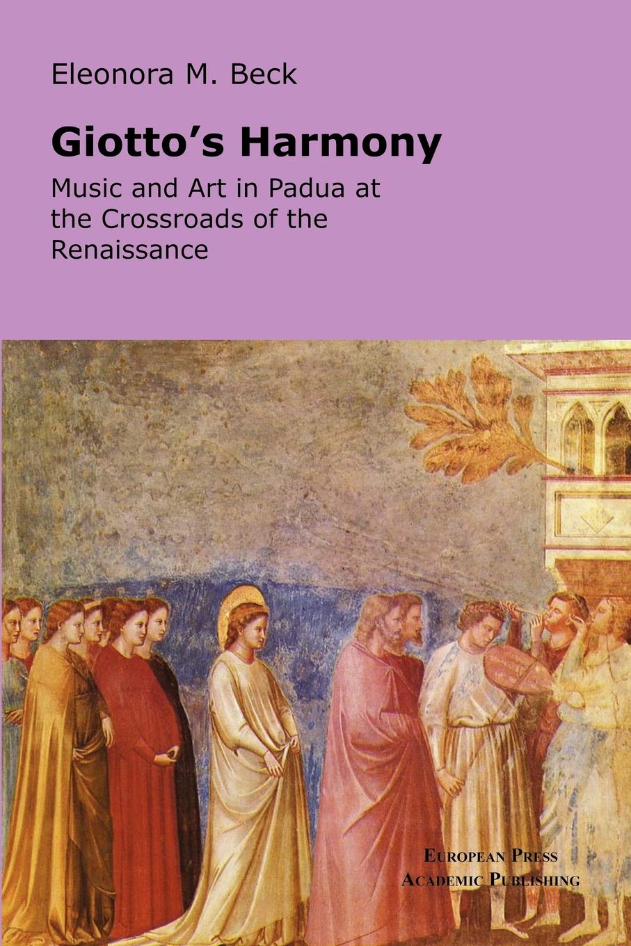 Giotto's Harmony édition de luxe sur la musique et l'art de la Renaissance