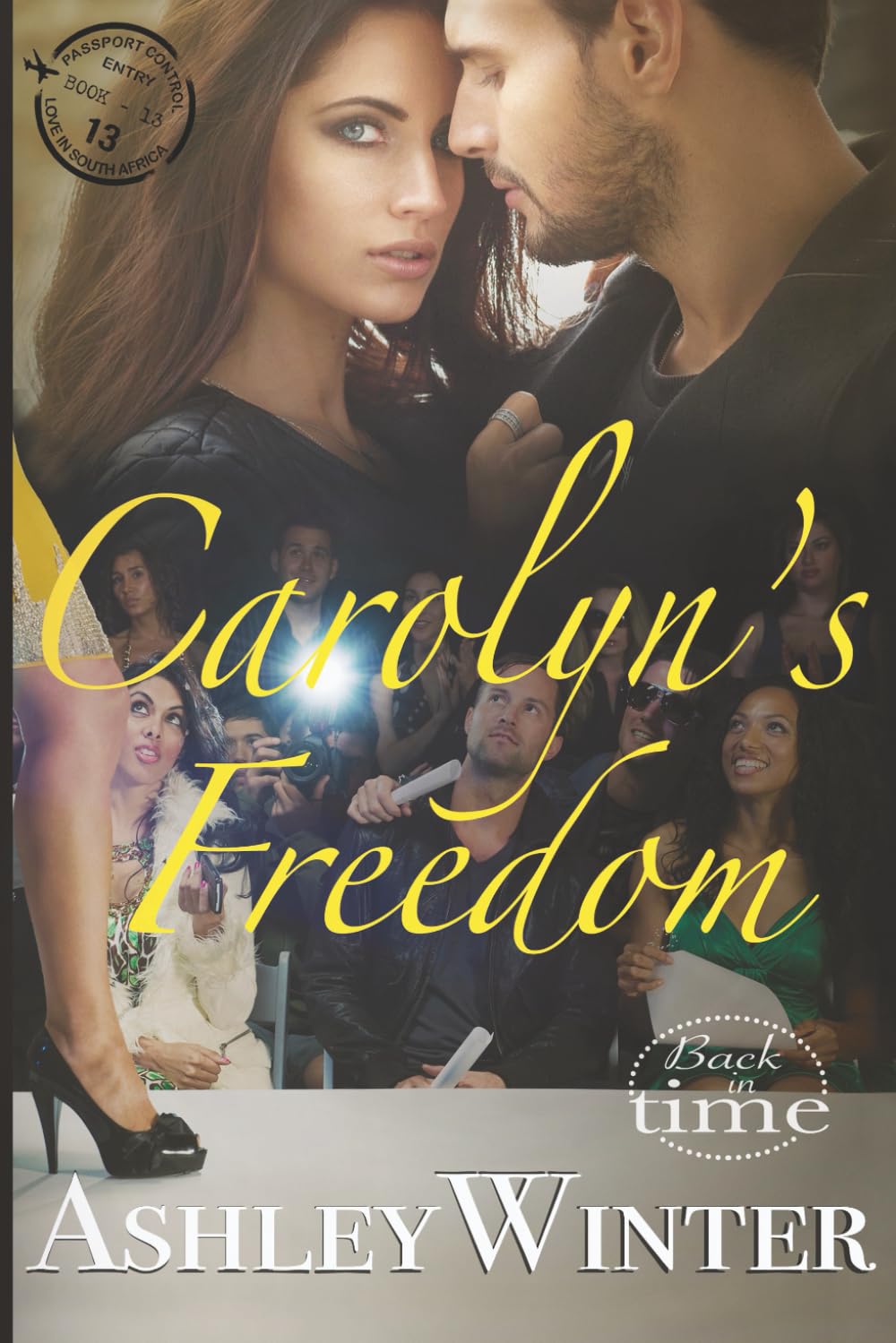 Carolyn's Freedom: 13 (Love in South Africa)