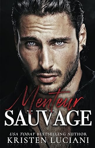 Menteur Sauvage: Une dark romance dans l'univers de la mafia où deux ennemis deviendront amants