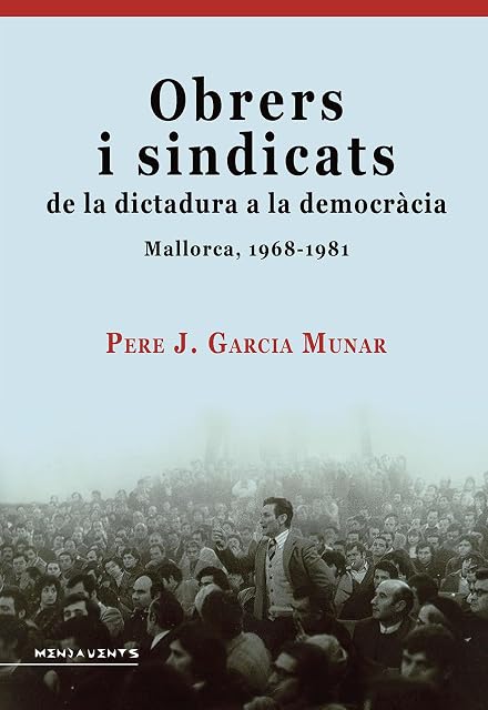 Portada de Obrers i sindicats de la dictadura a la democràcia