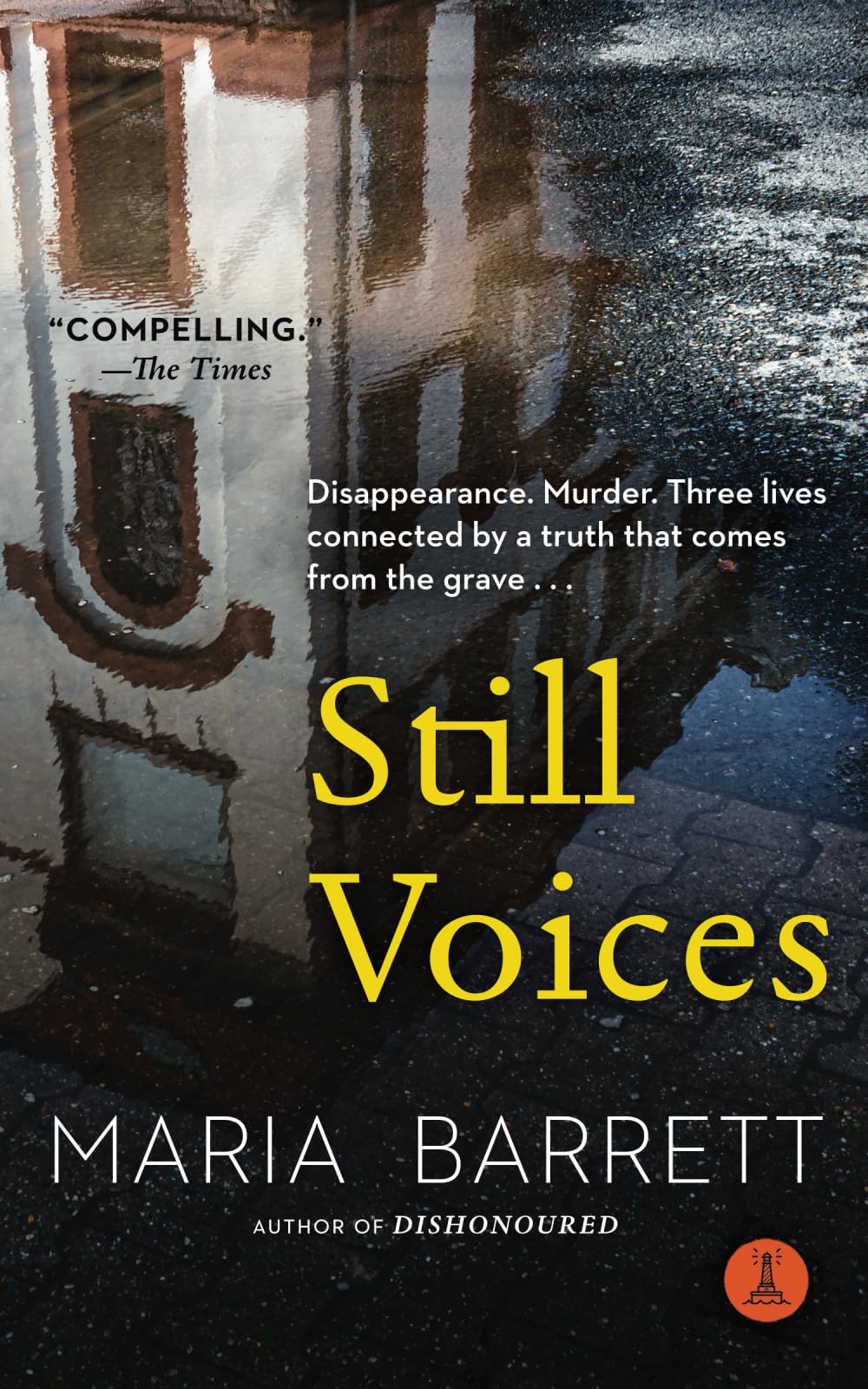Still Voices: One fateful night, three lives are changed forever...