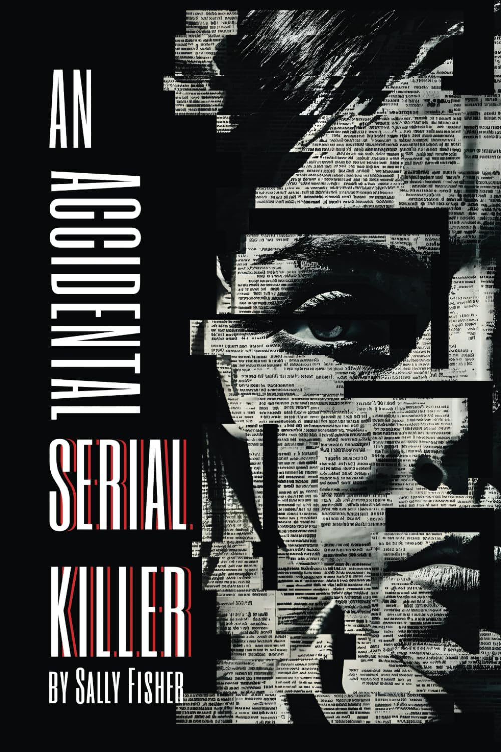 An Accidental Serial Killer