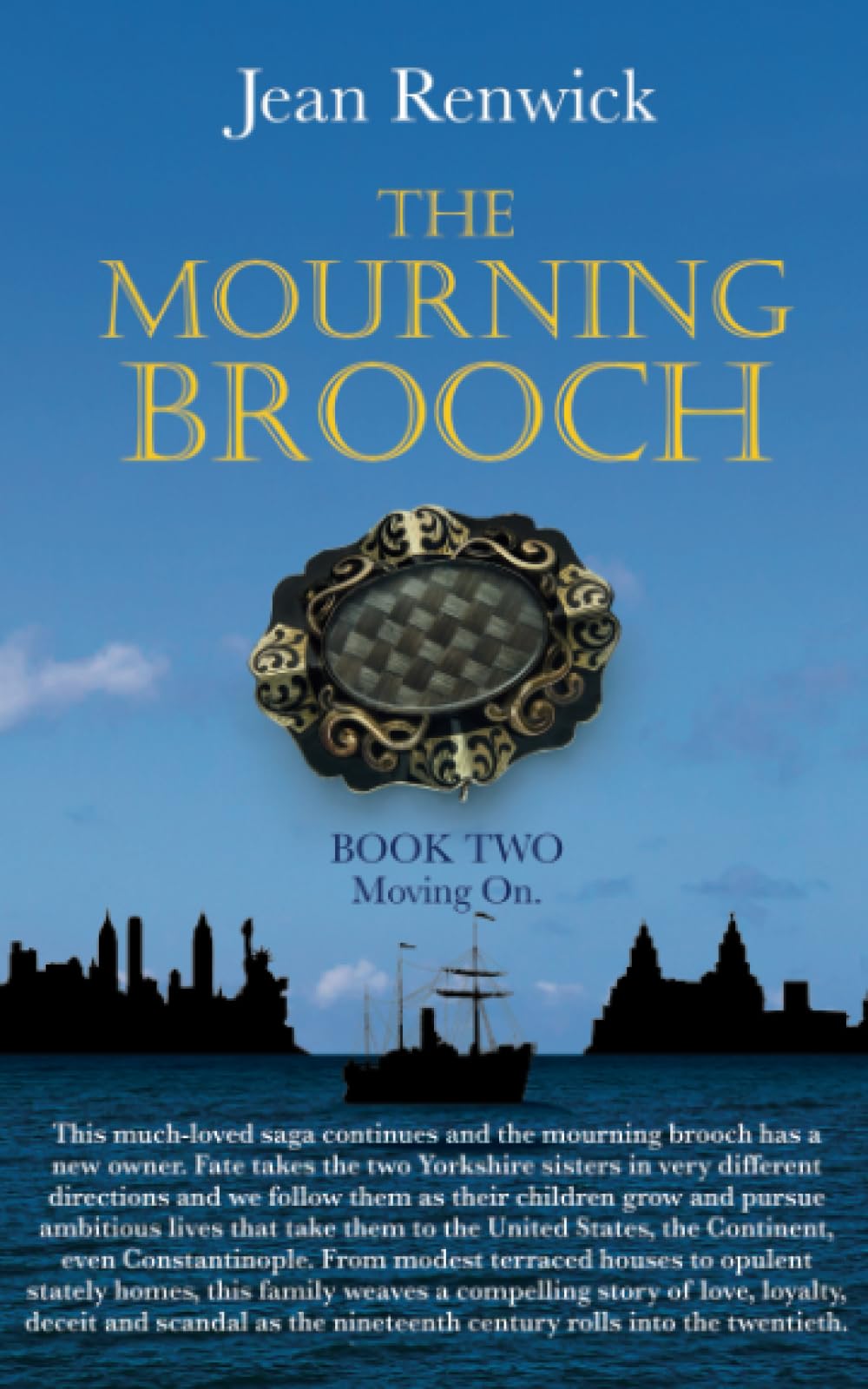 The Mourning Brooch: Book Two Moving on.
