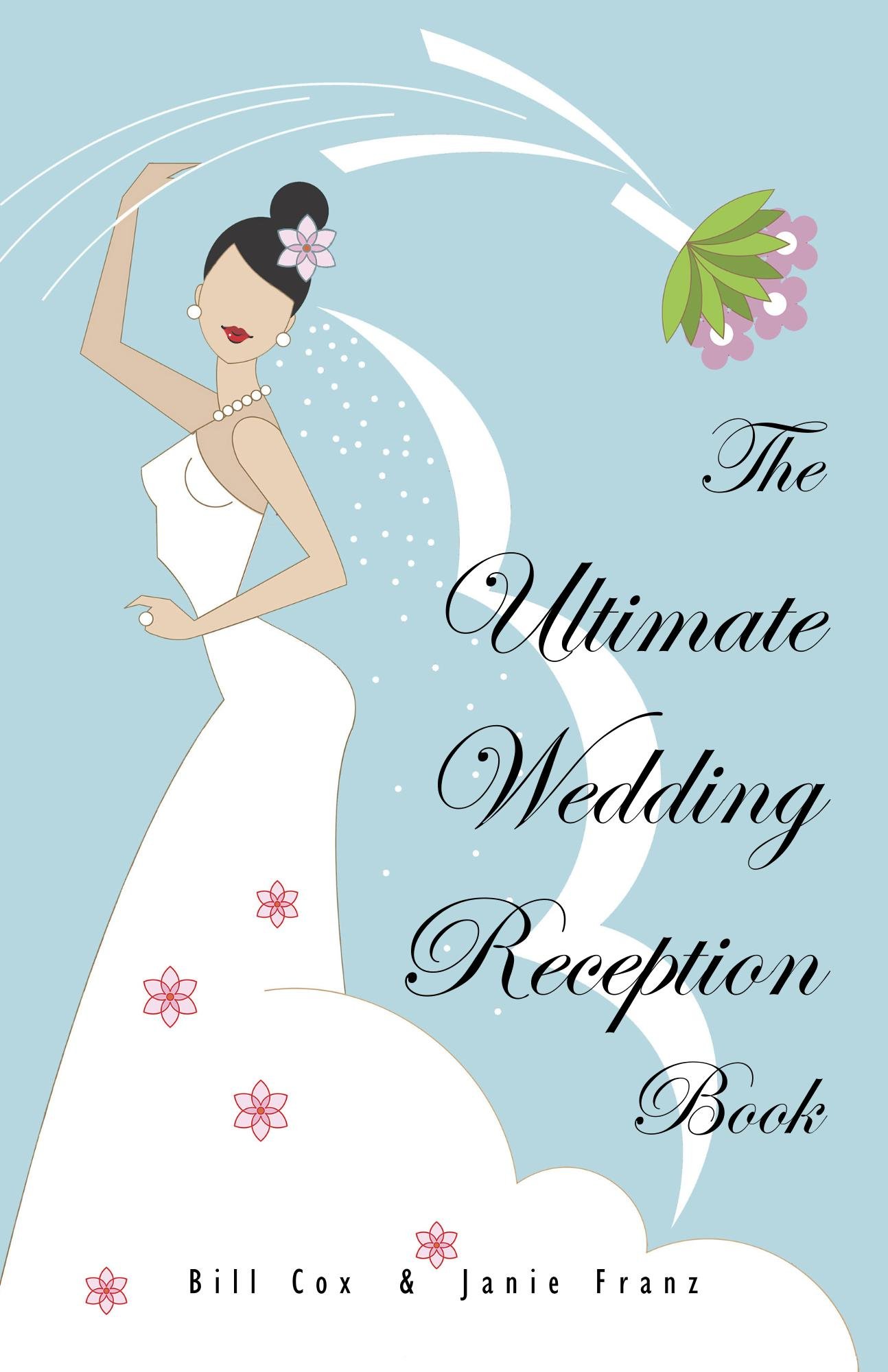 The Ultimate Wedding Reception Book