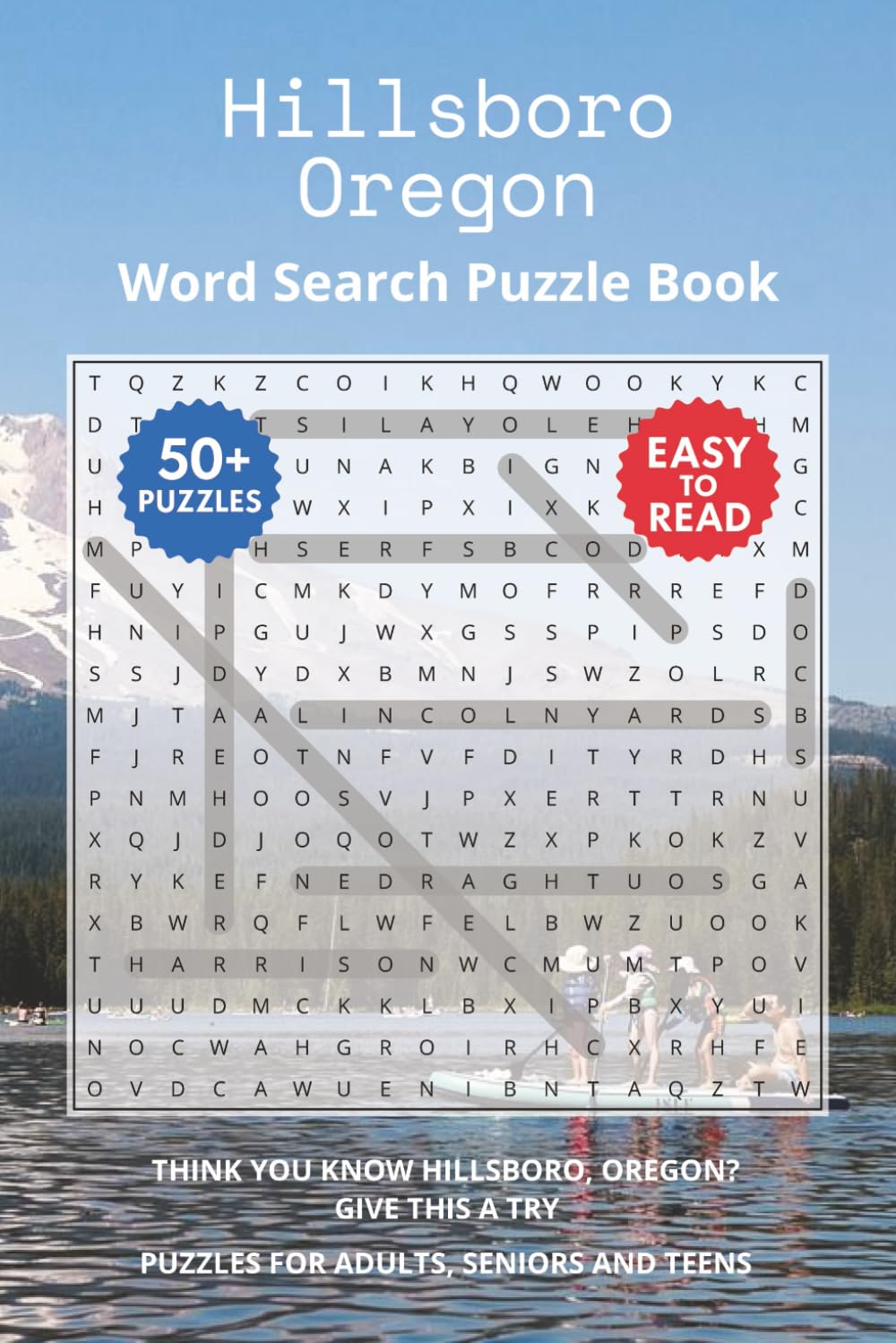 Hillsboro Oregon Word Search Puzzle Book: Think you know Hillsboro, Oregon? Give this a try. Puzzles for Adults, Seniors and Teens.