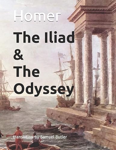 The Iliad &amp; the Odyssey