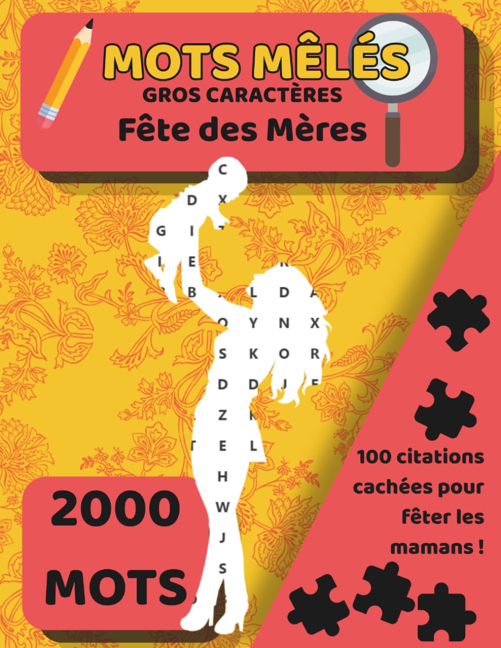 Mots Mêlés - Fête des Mères : 100 Grilles Gros Caractères pour Adultes et Seniors avec citations cachées pour célébrer les mamans - solutions incluses: Cadeau Idéal pour la Fête des Mères