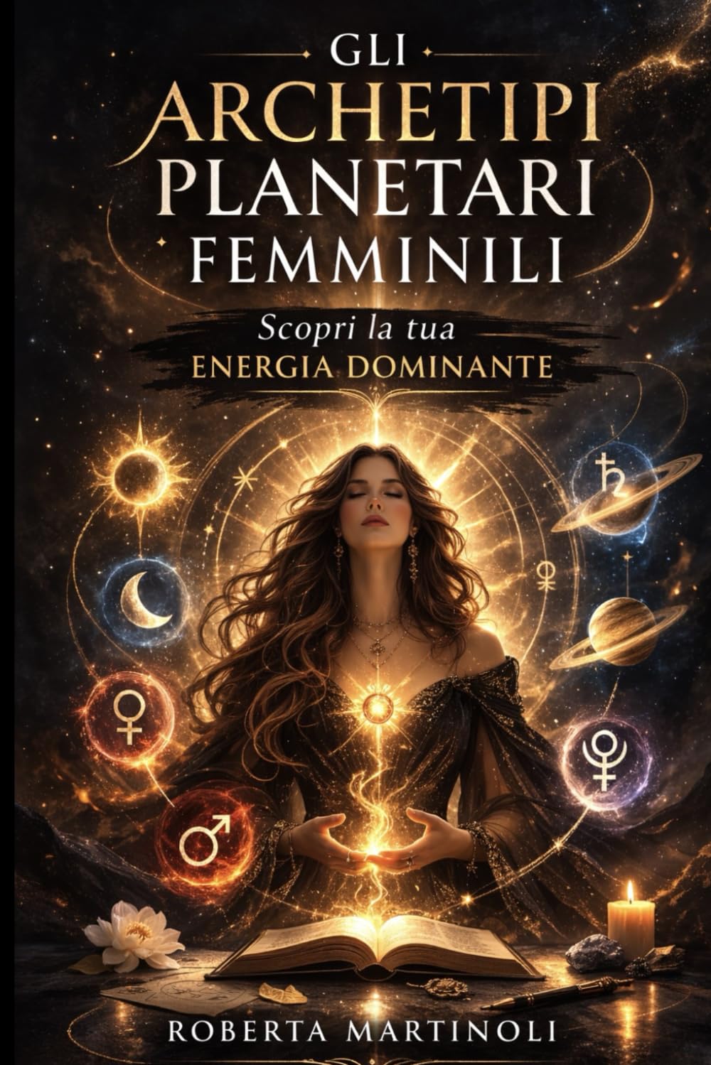 Gli Archetipi planetari femminili: scopri la tua energia dominante