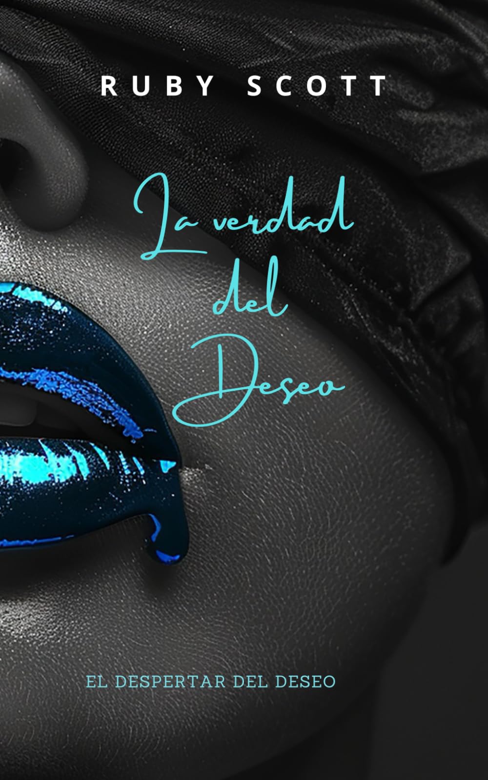 La Verdad del Deseo: Un romance lésbico lleno de pasión (El Despertar del Deseo)