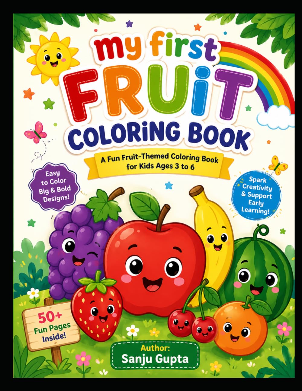 Fruit Coloring Book for Kids Ages 3-8: Fun and Easy Cute Fruit Coloring Pages for Toddlers, Preschoolers, and Kindergarten Kids