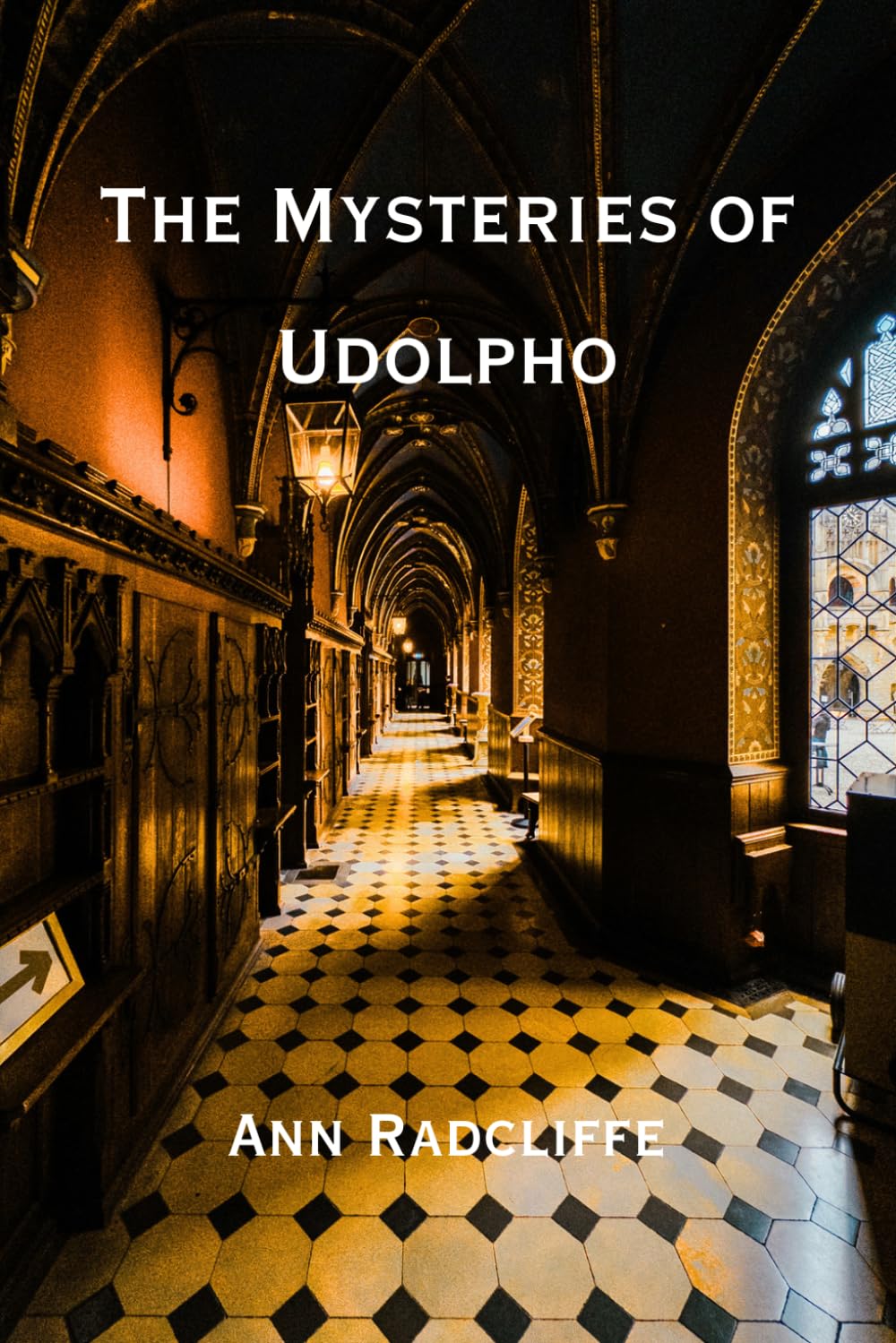 The Mysteries of Udolpho: A Romance