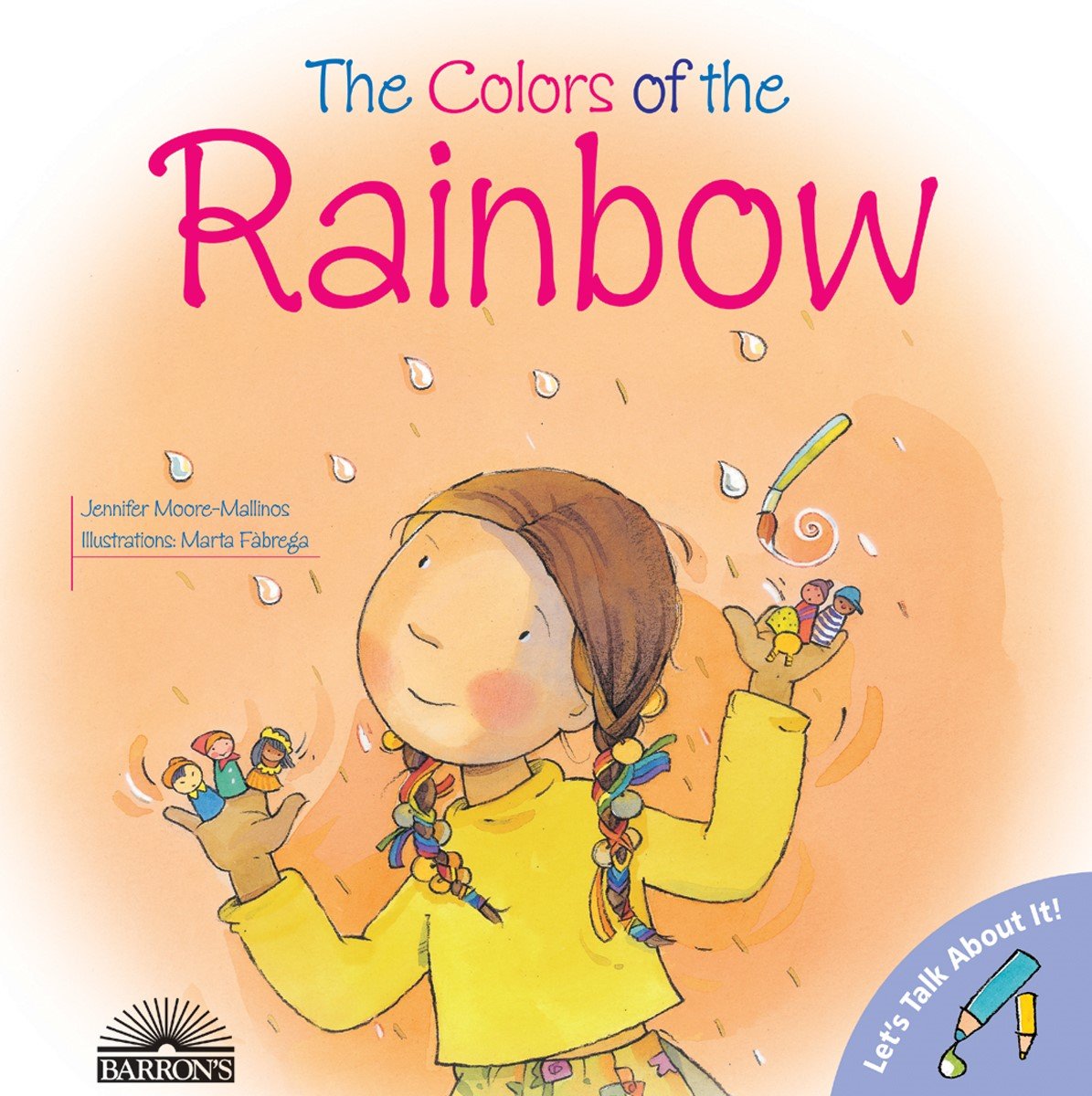 The Colors of the Rainbow (Let's Talk About It! Books): Moore-Mallinos ...