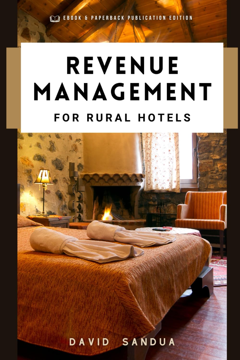 REVENUE MANAGEMENT FOR RURAL HOTELS