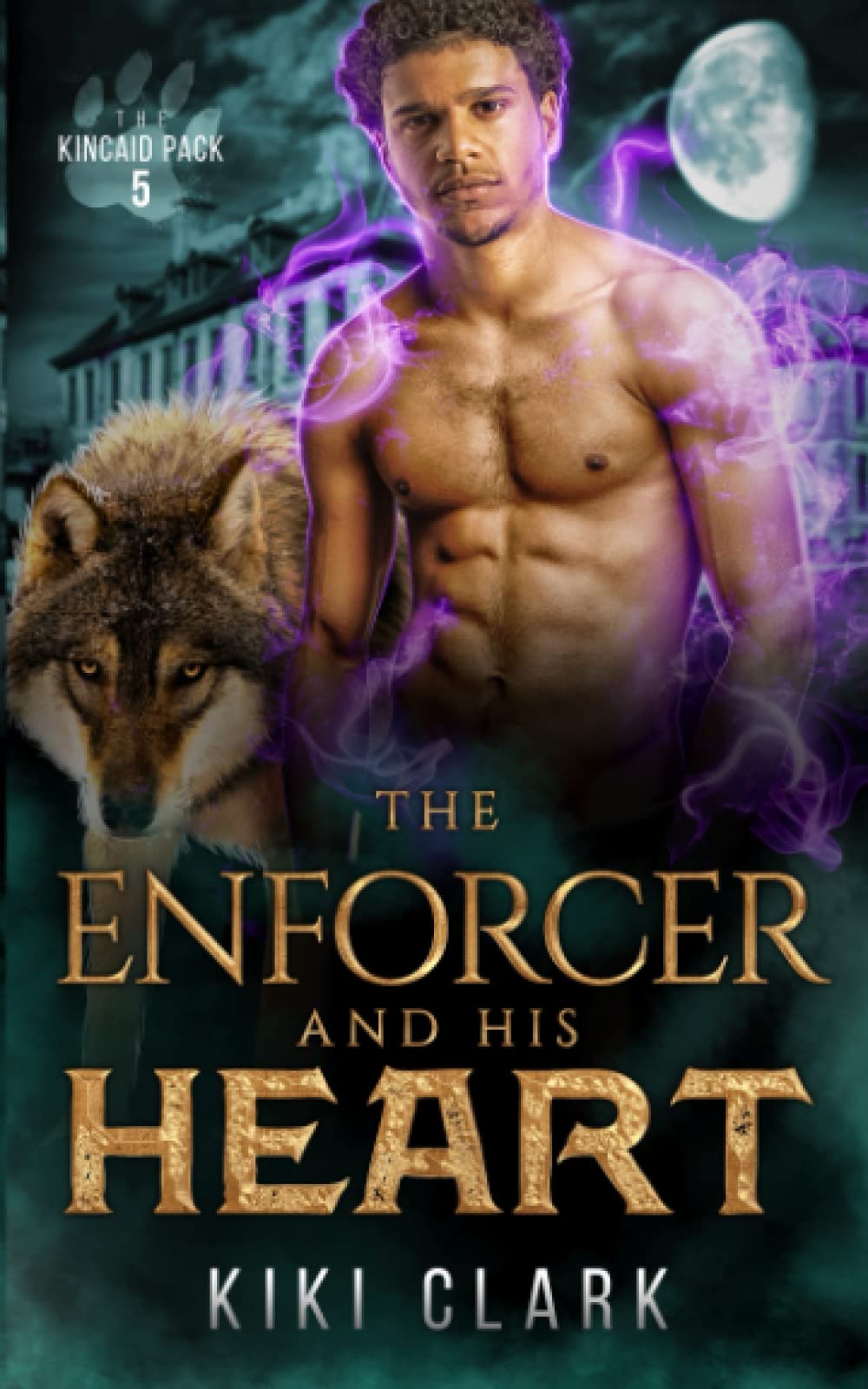 The Enforcer and His Heart (Kincaid Pack Book 5)