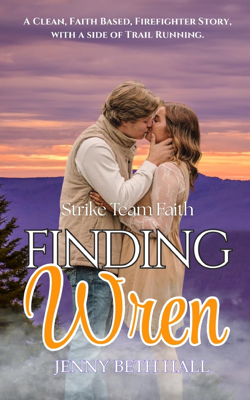Finding Wren: A Firefighter, Running, Slow Burn, Faith Based Romance