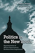 Politics in the New South: Representation of African Americans in Southern State Legislatures (African American Studies)