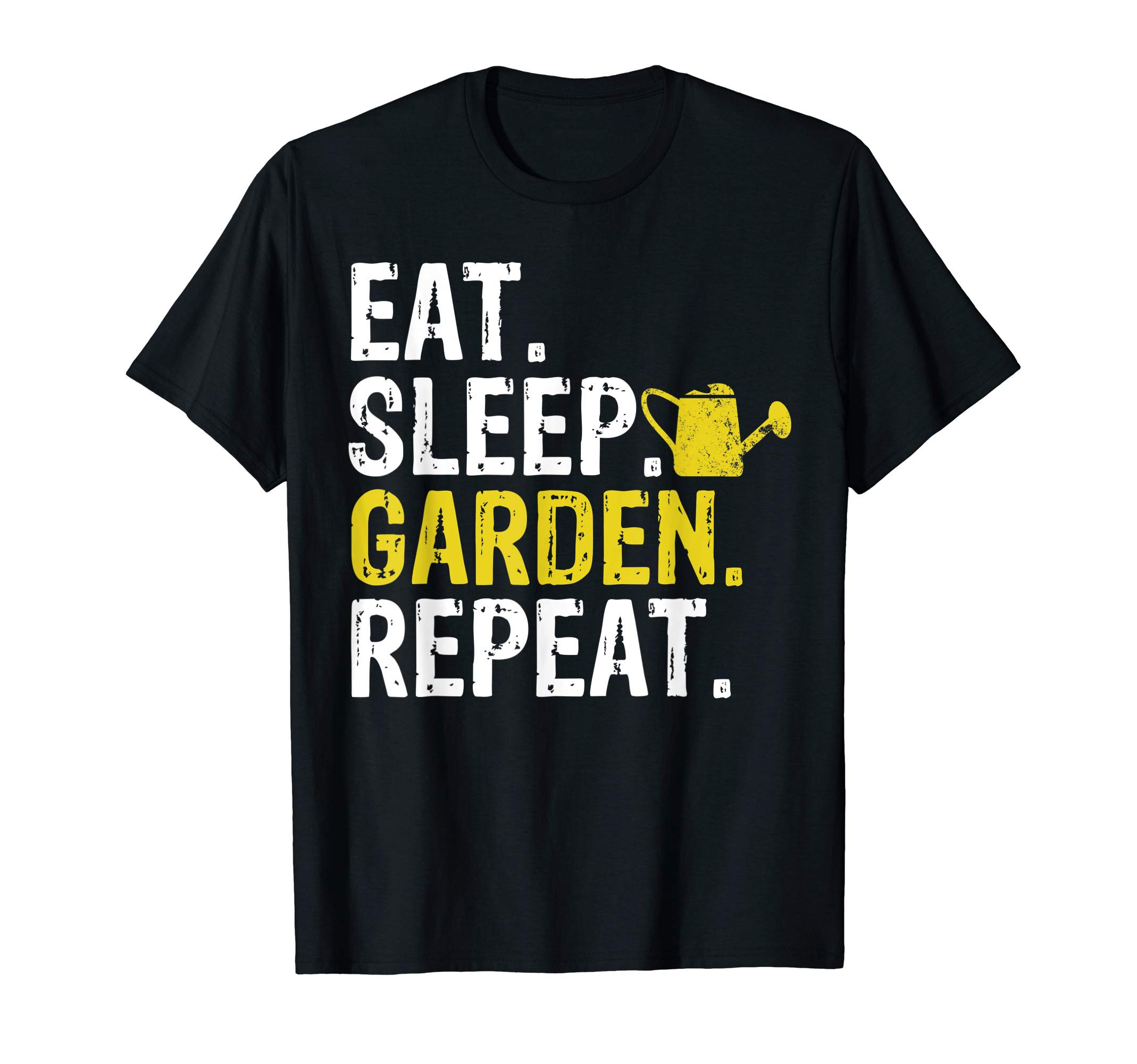 Eat Sleep Garden Repeat Gardening Gift T-Shirt