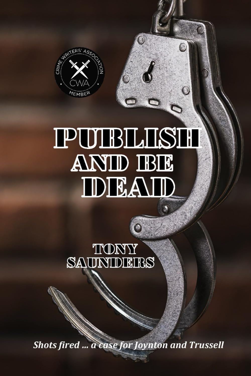 Publish And Be Dead: 2 (The Trussell Investigations)