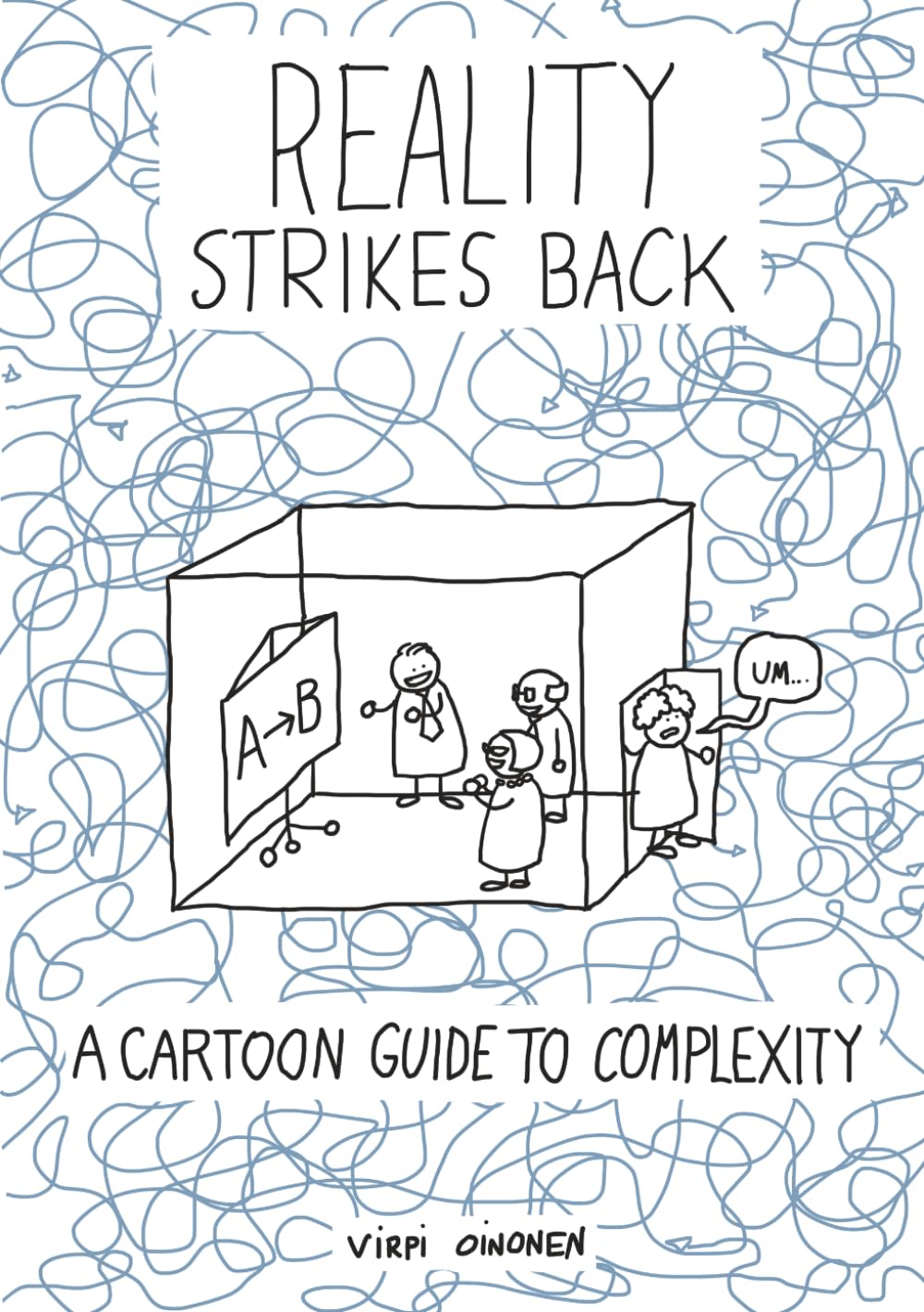 Reality Strikes Back: A Cartoon Guide to Complexity